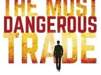 Image for article: Ulasan Buku The Most Dangerous Trade